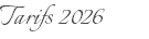 Tarifs 2026