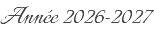 Année 2026-2027
